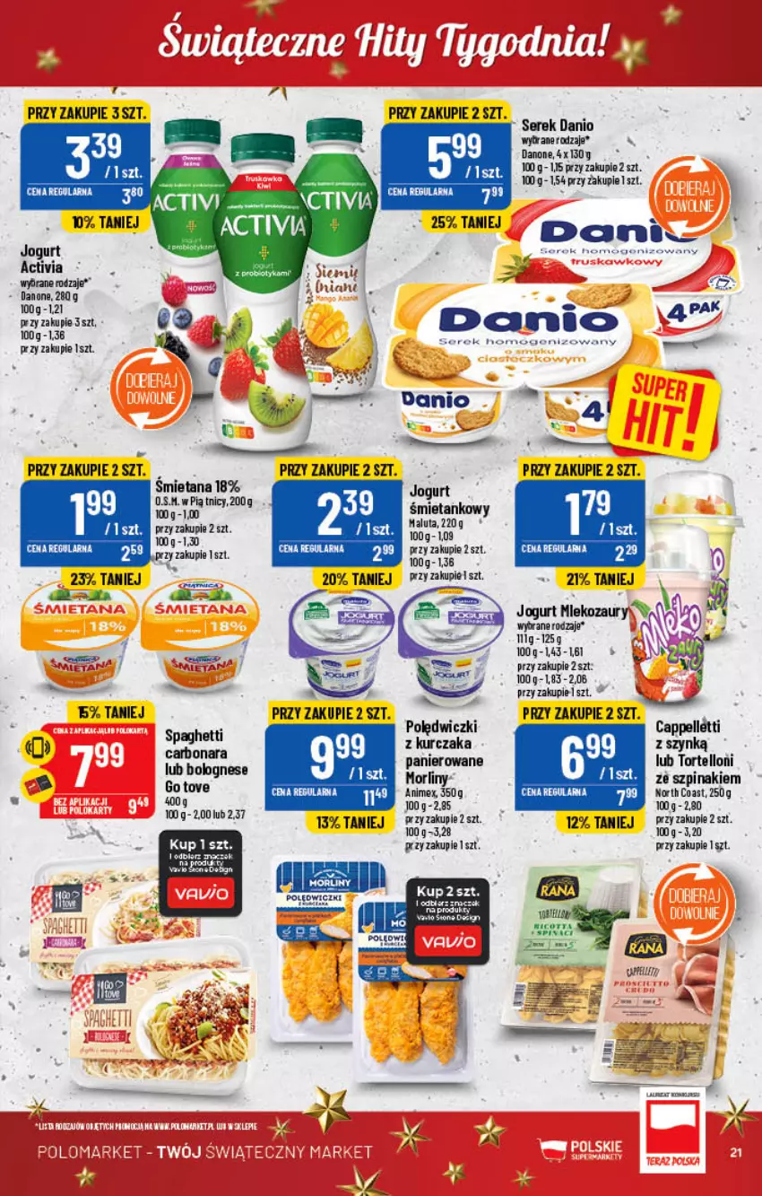 Gazetka promocyjna PoloMarket - Gazetka pomocyjna - ważna 30.11 do 06.12.2022 - strona 21 - produkty: Activia, Danio, Danone, Jogurt, Kurczak, Mleko, Morliny, Pellet, Ser, Serek, Szpinak, Tortelloni