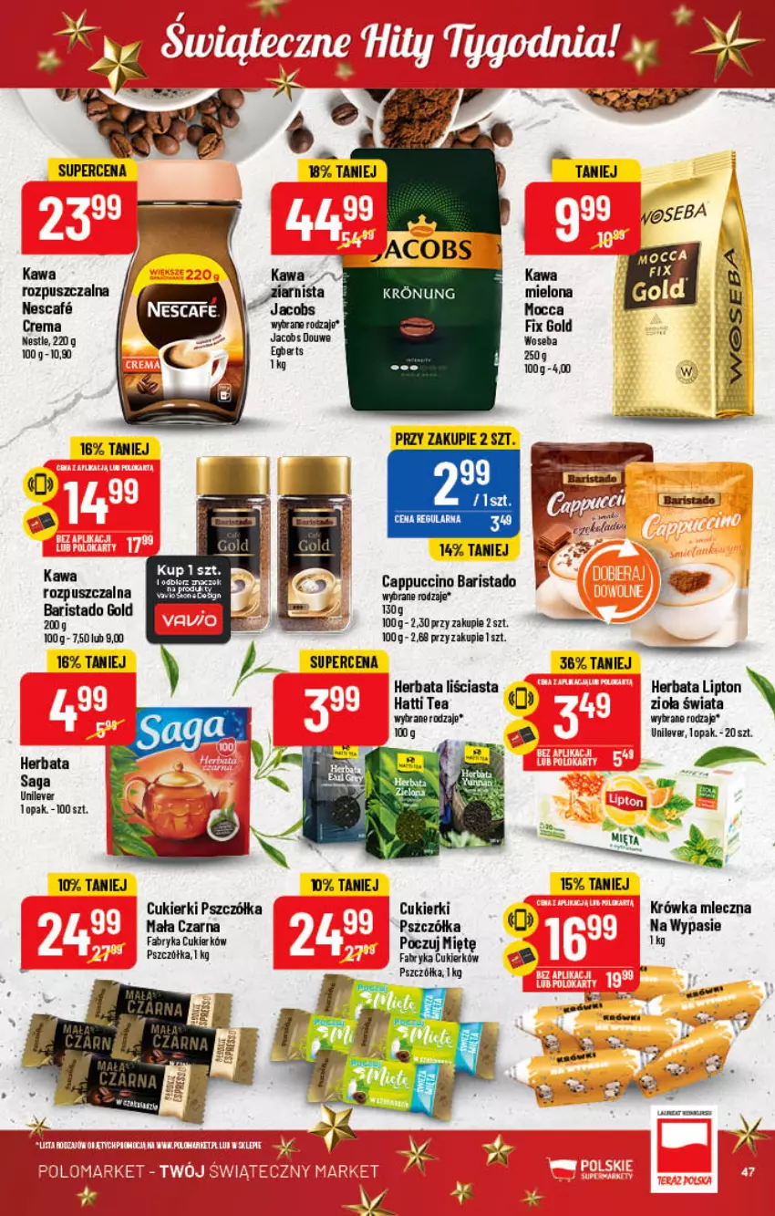 Gazetka promocyjna PoloMarket - Gazetka pomocyjna - ważna 30.11 do 06.12.2022 - strona 47 - produkty: Cappuccino, Cukier, Cukierki, Fa, Herbata, Jacobs, Kawa, Kawa rozpuszczalna, Mocca Fix Gold, Saga, Woseba