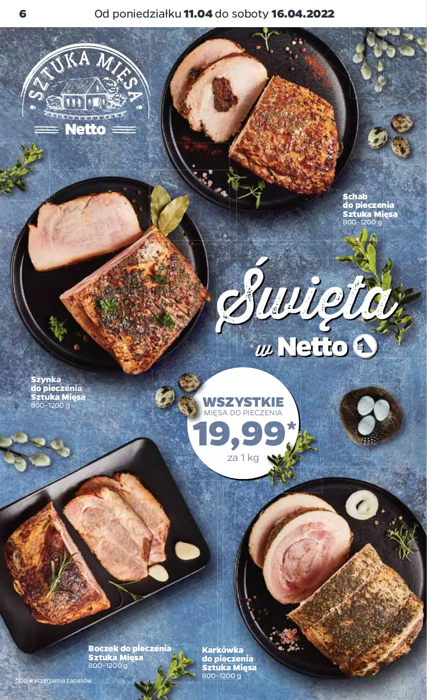 Gazetka promocyjna Netto - Gazetka spożywcza - ważna 11.04 do 16.04.2022 - strona 6 - produkty: Boczek, Piec, Schab do pieczenia, Szynka