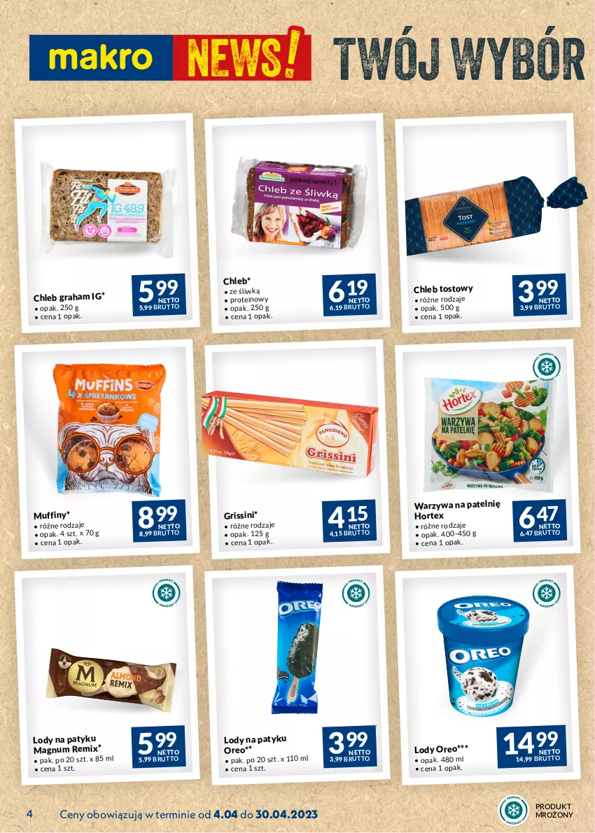 Gazetka promocyjna Makro - Najlepsze oferty - ważna 04.04 do 30.04.2023 - strona 4 - produkty: Chleb, Chleb tostowy, Gra, Grissini, Lody, Muffiny, Oreo, Warzywa