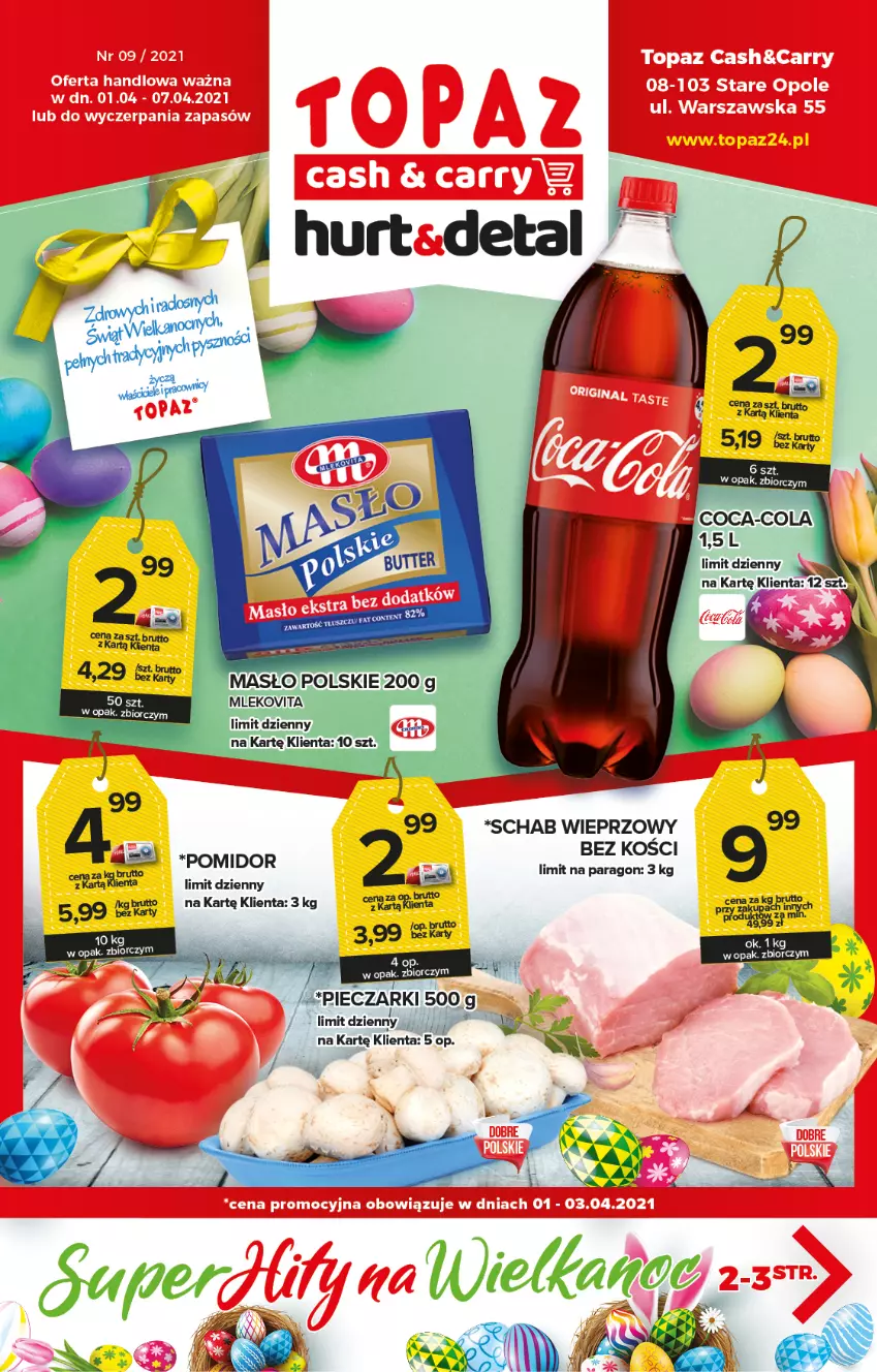 Gazetka promocyjna Topaz - Gazetka - ważna 01.04 do 07.04.2021 - strona 1 - produkty: Coca-Cola, Masło, Schab wieprzowy