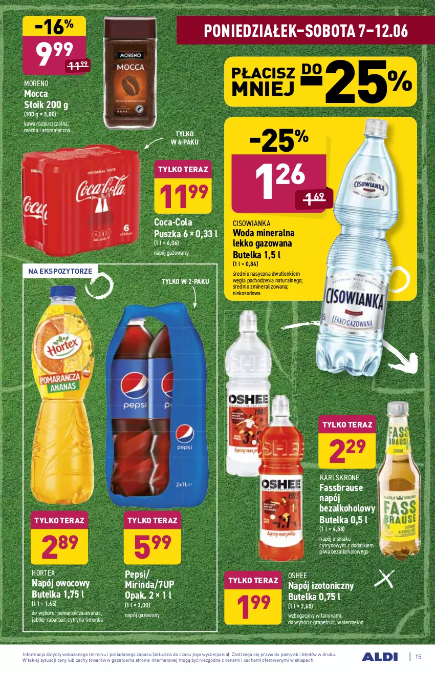 Gazetka promocyjna Aldi - ważna 07.06 do 12.06.2021 - strona 15 - produkty: 7up, Ananas, Cisowianka, Coca-Cola, Fa, Gra, Hortex, Kawa, Kawa rozpuszczalna, Limonka, Melon, Mirinda, Napój, Napój bezalkoholowy, Napój gazowany, Napój izotoniczny, O nas, Oshee, Pepsi, Piwa, Tera, Woda, Woda mineralna