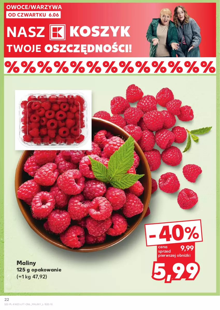 Gazetka promocyjna Kaufland - Gazetka tygodnia - ważna 06.06 do 12.06.2024 - strona 22 - produkty: Kosz, Maliny, Owoce, Warzywa