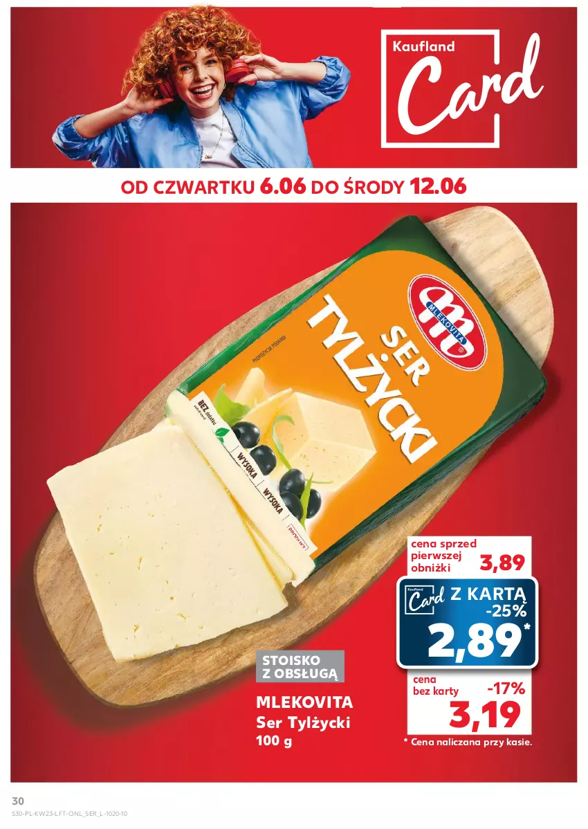 Gazetka promocyjna Kaufland - Gazetka tygodnia - ważna 06.06 do 12.06.2024 - strona 30 - produkty: Mleko, Mlekovita, Ser, Ser tylżycki