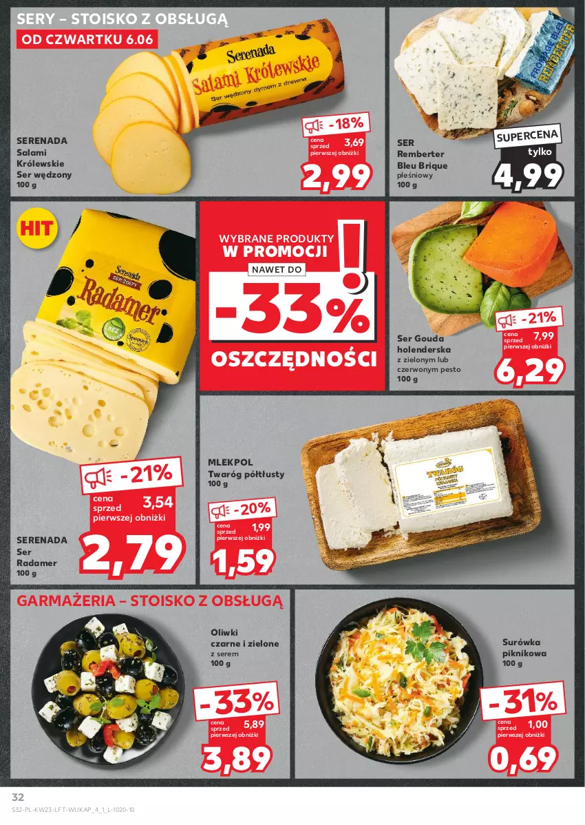 Gazetka promocyjna Kaufland - Gazetka tygodnia - ważna 06.06 do 12.06.2024 - strona 32 - produkty: Gouda, Królewski, Oliwki, Oliwki czarne, Pesto, Radamer, Salami, Ser, Surówka, Twaróg, Twaróg półtłusty