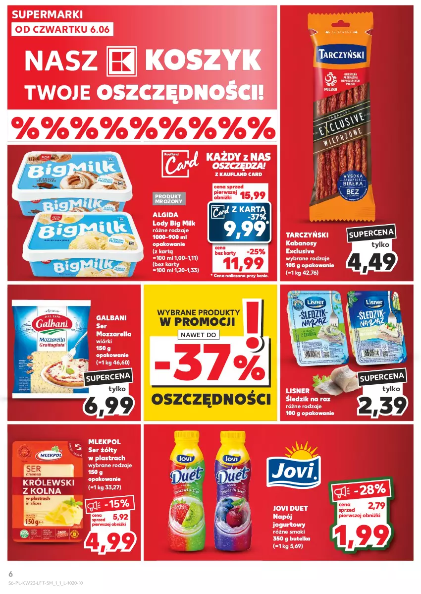 Gazetka promocyjna Kaufland - Gazetka tygodnia - ważna 06.06 do 12.06.2024 - strona 6 - produkty: Algida, Big Milk, Galbani, Jogurt, Kabanos, Kosz, LG, Lisner, Lody, Mozzarella, Napój, Napój jogurtowy, Ser, Tarczyński