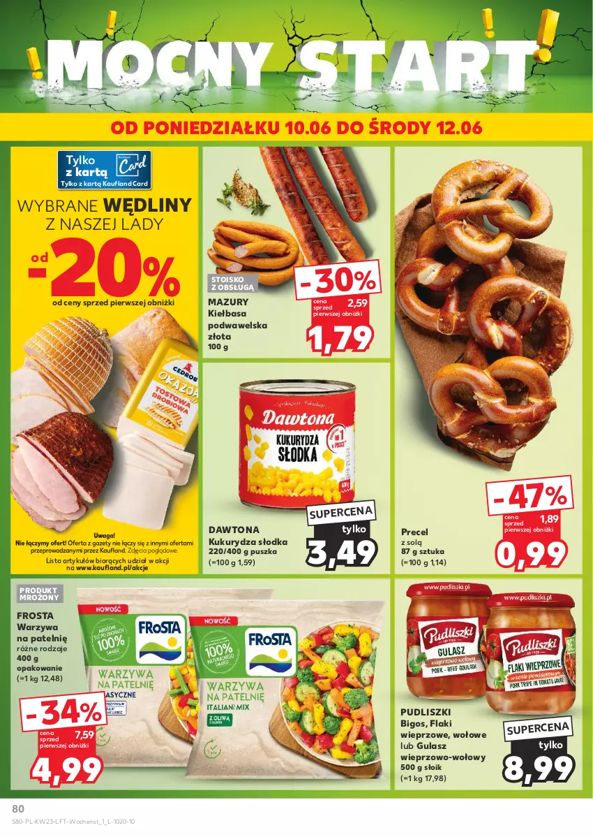 Gazetka promocyjna Kaufland - Gazetka tygodnia - ważna 06.06 do 12.06.2024 - strona 80 - produkty: Bigos, Dawtona, Flaki, Frosta, Kiełbasa, Kiełbasa podwawelska, Kukurydza, Pudliszki, Waga, Warzywa, Wawel