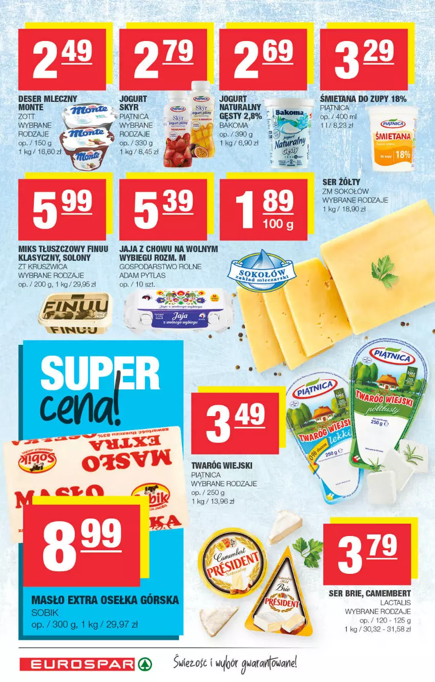 Gazetka promocyjna Spar - ważna 02.11 do 12.11.2021 - strona 4 - produkty: Bakoma, Brie, Camembert, Deser, Deser mleczny, Finuu, Gin, Jaja, Jogurt, Miks tłuszczowy, Monte, Piątnica, Ser, Sok, Sokołów, Twaróg, Zott