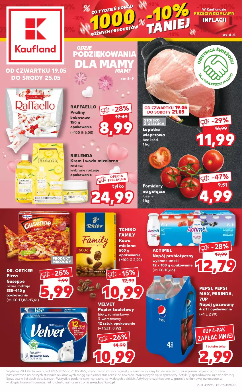 Gazetka promocyjna Kaufland - OFERTA TYGODNIA - ważna 19.05 do 25.05.2022 - strona 1 - produkty: 7up, Actimel, Bielenda, Dr. Oetker, Fa, Kawa, Kawa mielona, Kokos, Mirinda, Napój, Napój gazowany, Papier, Papier toaletowy, Pepsi, Pepsi max, Pizza, Pomidory, Praliny, Raffaello, Rum, Tchibo, Tchibo Family, Velvet, Woda, Woda micelarna