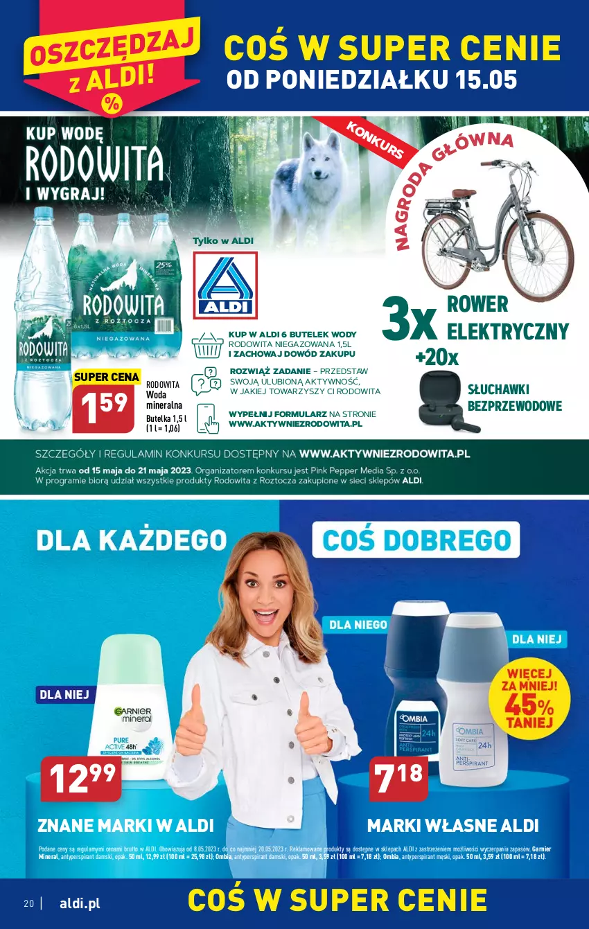 Gazetka promocyjna Aldi - Pełen katalog - ważna 15.05 do 20.05.2023 - strona 20 - produkty: Antyperspirant, Garnier, Gra, Rower, Rower elektryczny, Słuchawki, Słuchawki bezprzewodowe, Woda, Woda mineralna