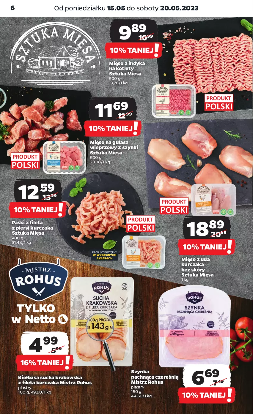 Gazetka promocyjna Netto - Artykuły spożywcze - ważna 15.05 do 20.05.2023 - strona 6 - produkty: Kiełbasa, Kotlet, Kurczak, Mięso, Mięso na gulasz, Mięso z indyka, Mięso z uda kurczaka, Szynka