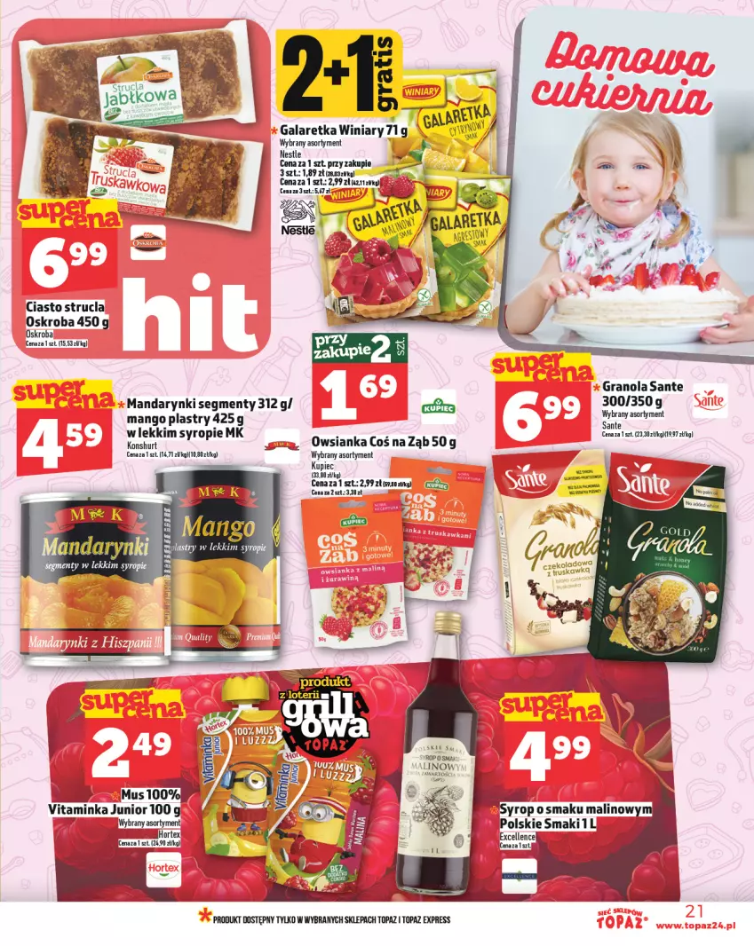 Gazetka promocyjna Topaz - Gazetka - ważna 02.05 do 07.05.2025 - strona 21 - produkty: Gala, Galaretka, Gra, Granola, Inka, Kupiec, Mandarynki, Mango, Owsianka, Piec, Sante, Strucla, Syrop, Top, Winiary