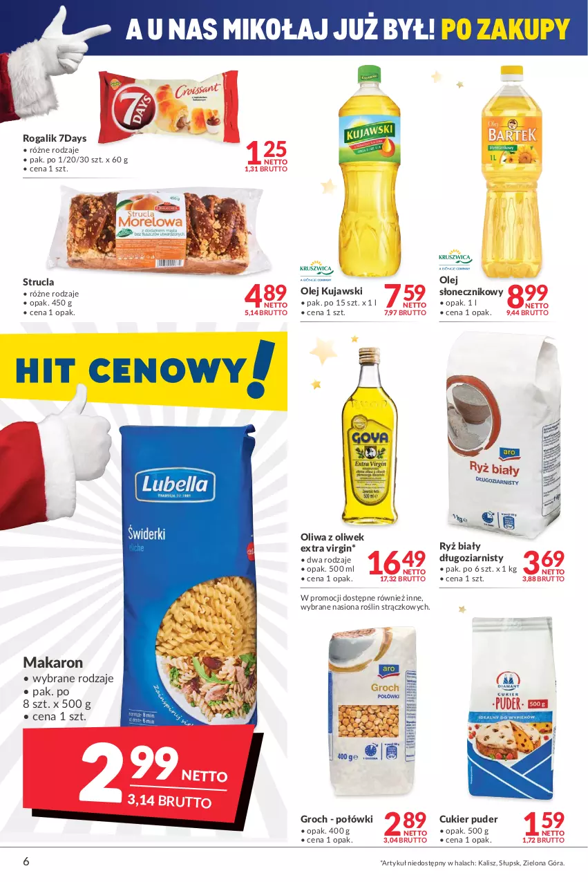 Gazetka promocyjna Makro - [Oferta promocyjna] Artykuły spożywcze i przemysłowe - ważna 30.11 do 13.12.2021 - strona 6 - produkty: Cukier, Cukier puder, Gin, Groch, Kujawski, Makaron, Olej, Olej słonecznikowy, Oliwa z oliwek, Puder, Rogal, Ryż, Ryż biały, Strucla