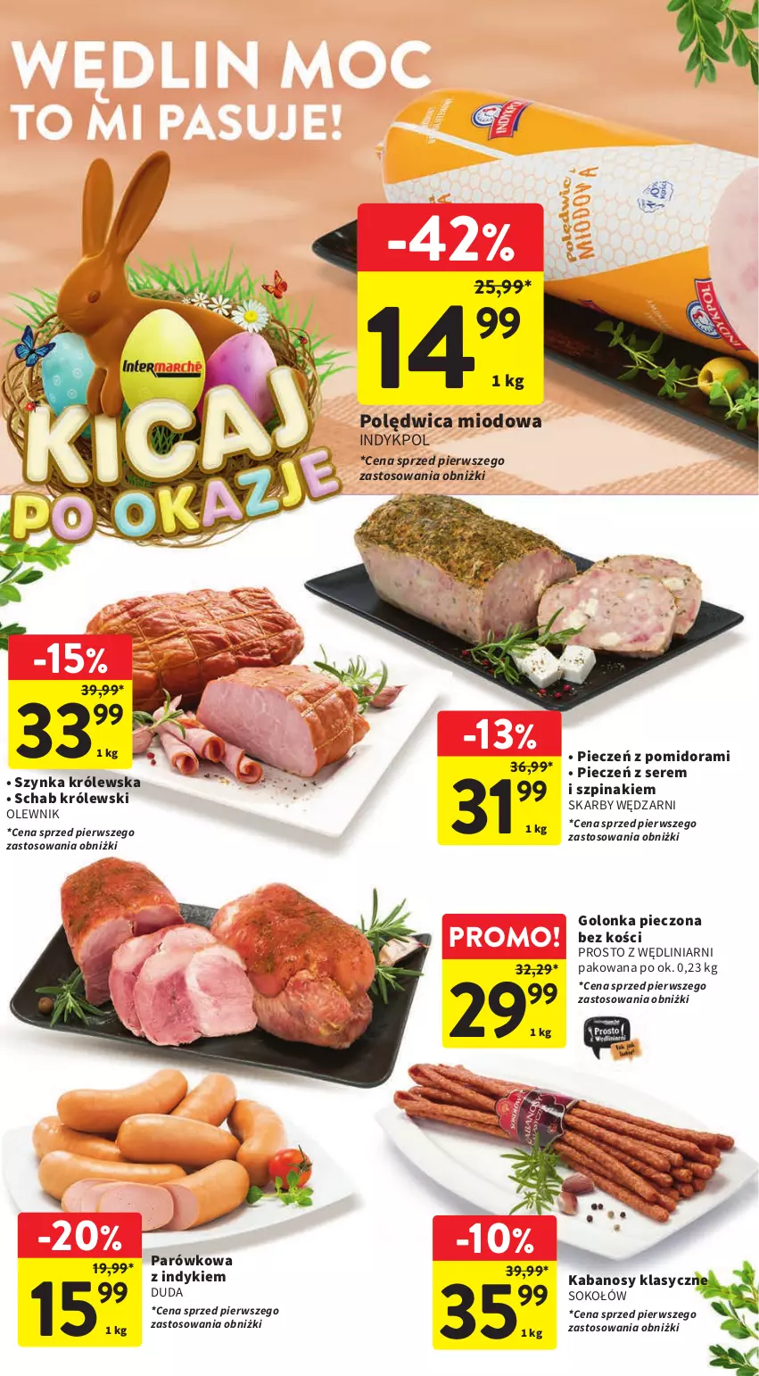 Gazetka promocyjna Intermarche - Gazetka Intermarche - ważna 14.03 do 20.03.2024 - strona 22 - produkty: Duda, Golonka pieczona, Kabanos, Królewski, Olewnik, Piec, Polędwica, Ser, Sok, Sokołów, Szpinak, Szynka, Szynka Królewska