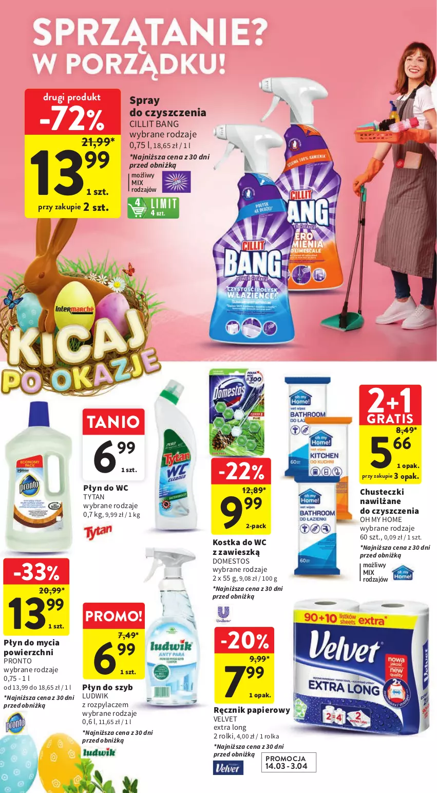 Gazetka promocyjna Intermarche - Gazetka Intermarche - ważna 14.03 do 20.03.2024 - strona 42 - produkty: Chusteczki, Cillit Bang, Domestos, Gra, Kostka do wc, Ludwik, Papier, Płyn do mycia, Płyn do szyb, Płyn do wc, Pronto, Ręcznik, Rolki, Spray do czyszczenia, Tytan, Velvet