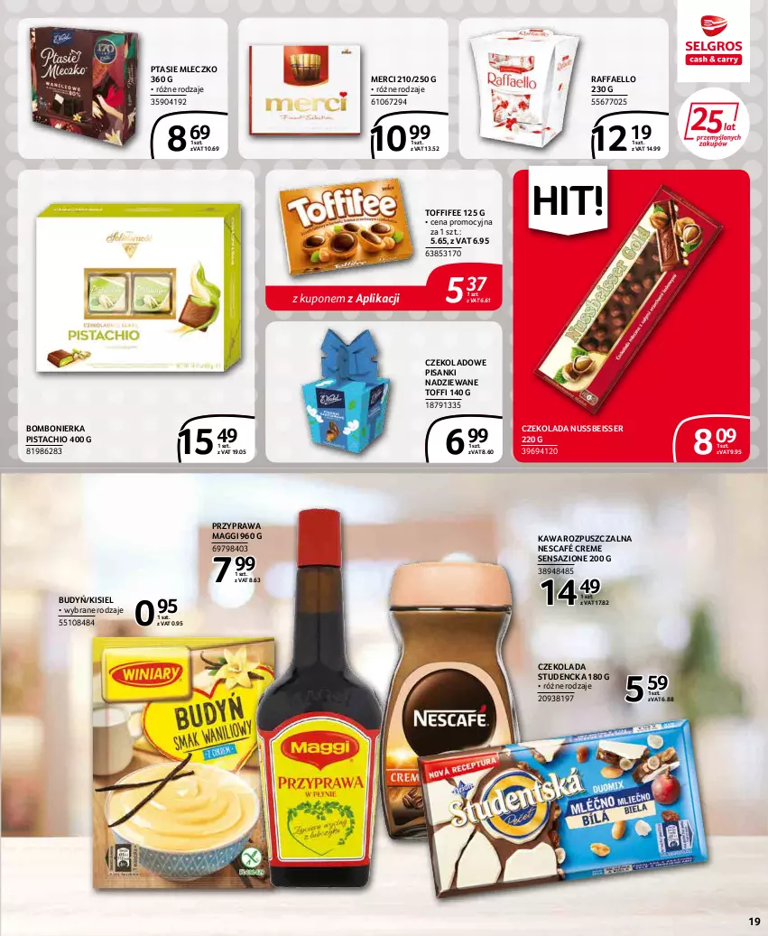 Gazetka promocyjna Selgros - Extra Oferta - ważna 01.03 do 31.03.2022 - strona 19 - produkty: Budyń, Czekolada, Fa, Kawa, Kawa rozpuszczalna, Kisiel, Maggi, Merci, Mleczko, Nescafé, Ptasie mleczko, Raffaello, Sanki, Ser, Toffifee