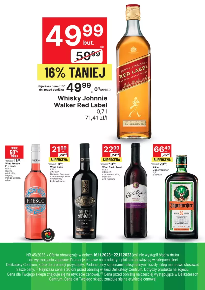 Gazetka promocyjna Delikatesy Centrum - Folder alkoholowy DC45 - ważna 16.11 do 22.11.2023 - strona 2 - produkty: Cabernet Sauvignon, Carlo Rossi, Chardonnay, Fresco, Jagermeister, Johnnie Walker, Mango, Whisky, Wino