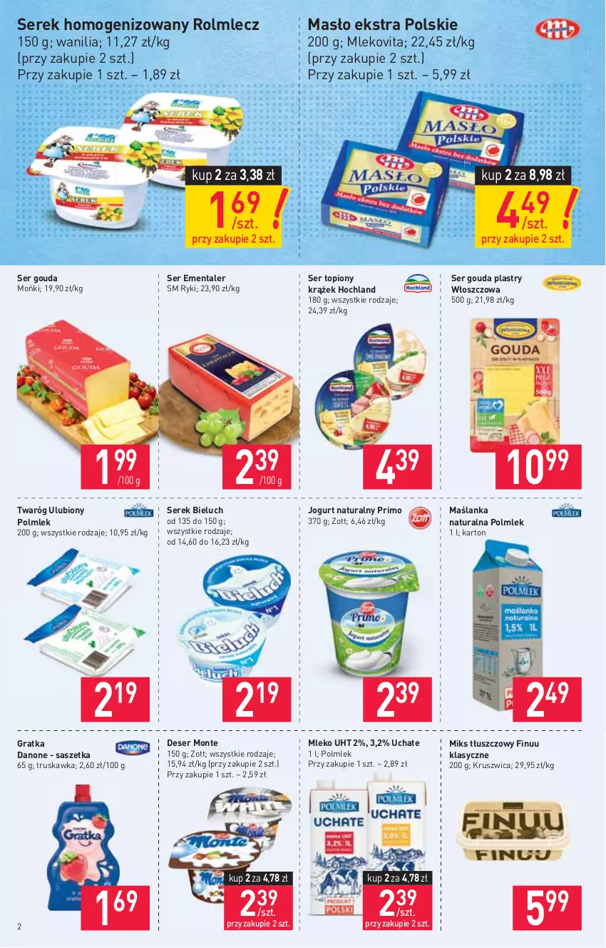 Gazetka promocyjna Stokrotka - Supermarket - ważna 29.07 do 04.08.2021 - strona 2 - produkty: Bieluch, Danone, Deser, Ementaler, Finuu, Gouda, Gouda plastry, Gra, Hochland, Jogurt, Jogurt naturalny, Maślanka, Masło, Miks tłuszczowy, Mleko, Mlekovita, Monte, POLMLEK, Rolmlecz, Ser, Ser topiony, Serek, Serek homogenizowany, Top, Twaróg, Zott