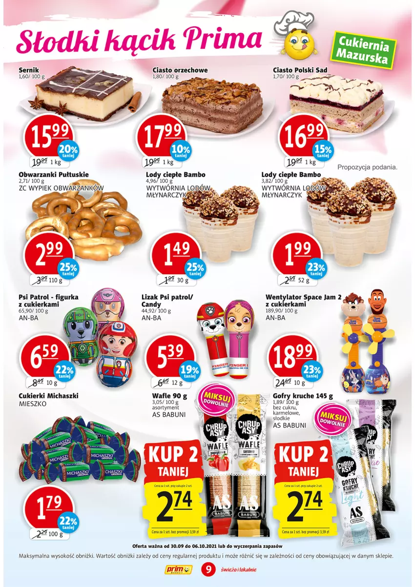 Gazetka promocyjna Prim Market - Gazetka - ważna 30.09 do 06.10.2021 - strona 9 - produkty: Babuni, Candy, Cukier, Cukierki, Gofry, Lody, Prima, Psi Patrol, Ser, Sok, Wafle