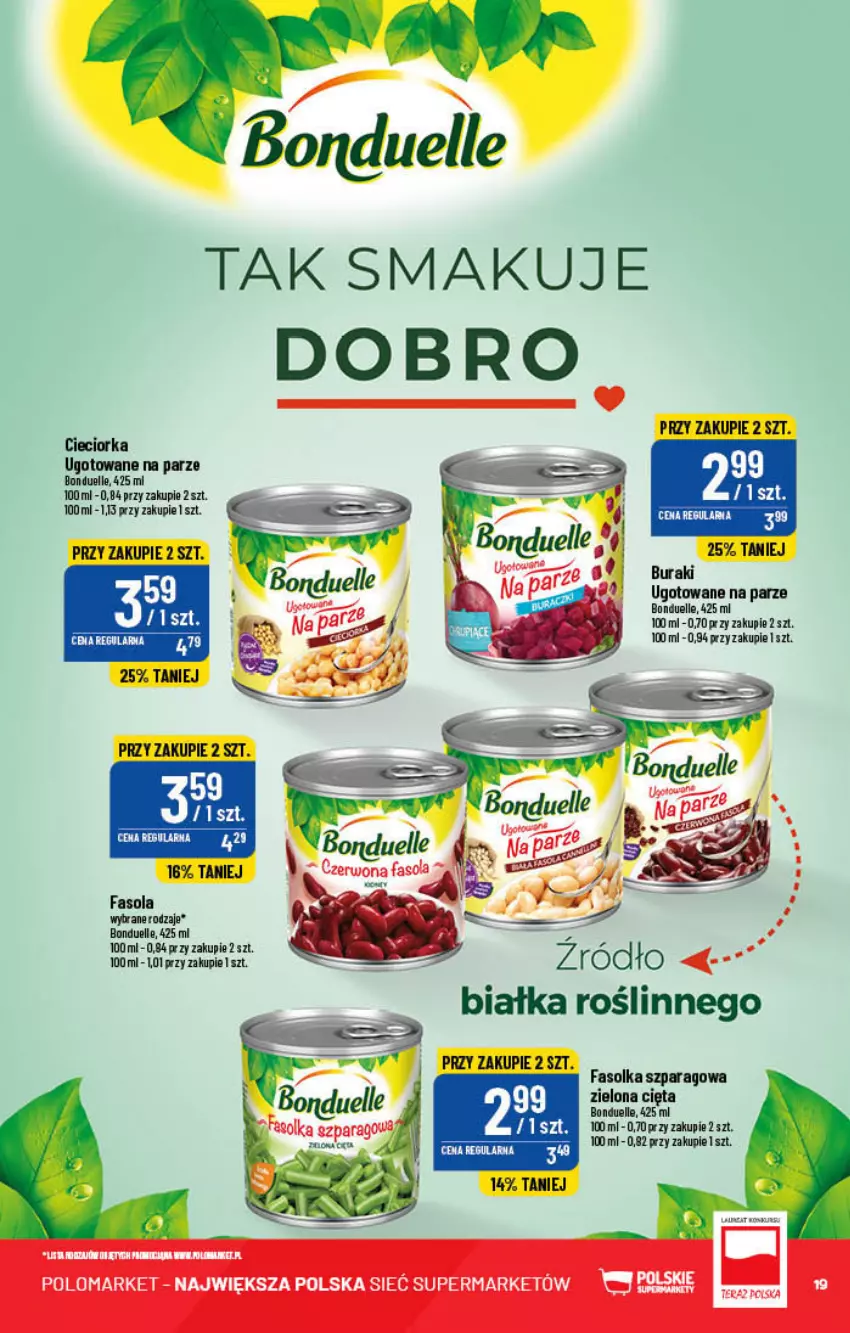 Gazetka promocyjna PoloMarket - Gazetka pomocyjna - ważna 22.06 do 28.06.2022 - strona 19 - produkty: Bonduelle, Buraki, Cieciorka, Fa, Fasola, Orka, Tera