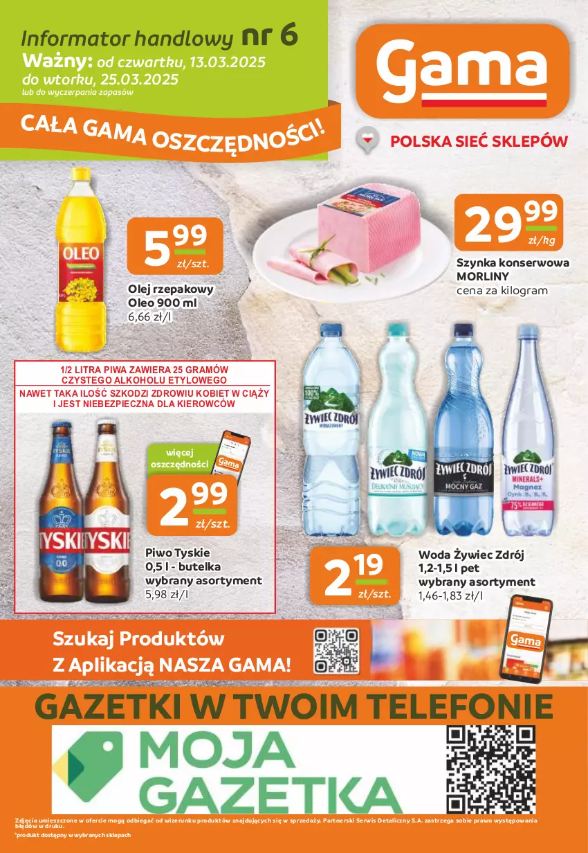 Gazetka promocyjna Gama - Gazetka Gama - ważna 13.03 do 25.03.2025 - strona 12 - produkty: Gra, Morliny, Olej, Olej rzepakowy, Oleo, Piec, Piwa, Piwo, Ser, Szynka, Szynka konserwowa, Telefon, Tyskie, Woda