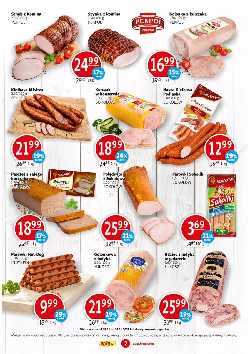 Gazetka promocyjna Prim Market - Gazetka - ważna 18.11 do 24.11.2021 - strona 2 - produkty: Gala, Kiełbasa, Kosz, Kurczak, Parówki, Parówki sokoliki, Pekpol, Ser, Sok, Sokołów, Szynka, Udziec z indyka