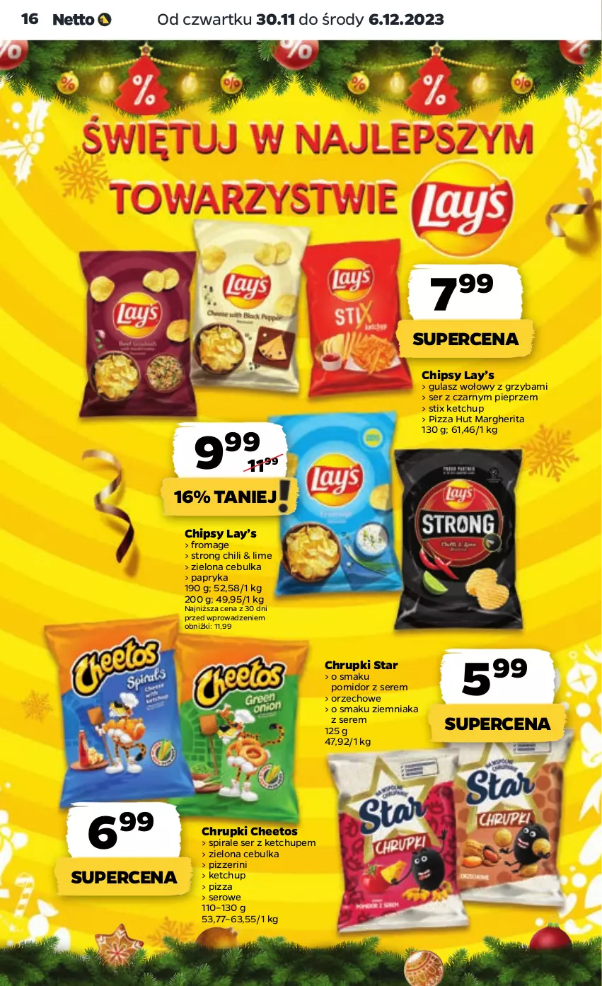 Gazetka promocyjna Netto - Artykuły spożywcze - ważna 30.11 do 06.12.2023 - strona 16 - produkty: Cheetos, Chipsy, Chrupki, Gulasz wołowy, Ketchup, Lay’s, Papryka, Pieprz, Pizza, Ser