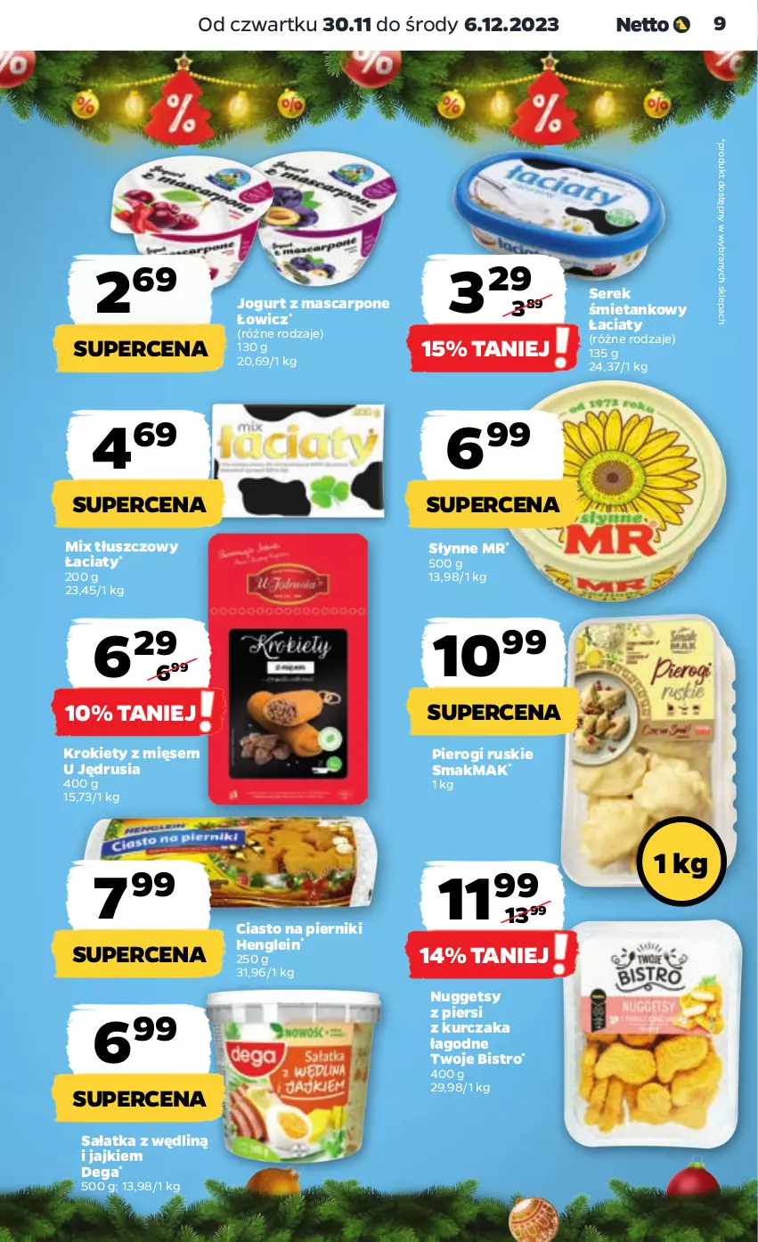 Gazetka promocyjna Netto - Artykuły spożywcze - ważna 30.11 do 06.12.2023 - strona 9 - produkty: Dega, Jogurt, Krokiety, Kurczak, Mascarpone, Piernik, Pierogi, Sałat, Sałatka, Ser, Serek, Słynne