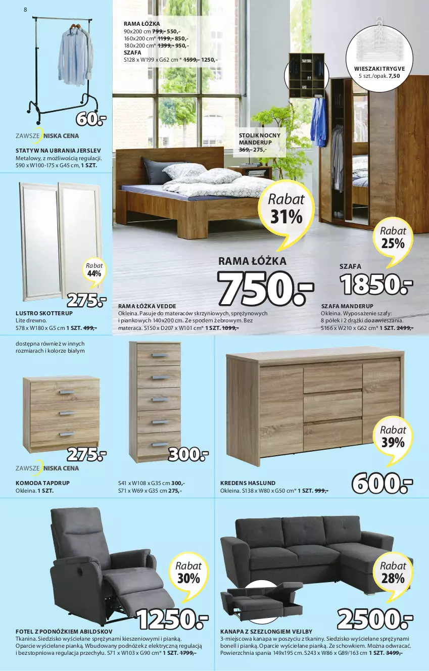 Gazetka promocyjna Jysk - Oferta tygodnia - ważna 25.05 do 07.06.2022 - strona 9 - produkty: Fa, Fotel, Kanapa, Komoda, Kredens, Lustro, Materac, Moda, Podnóżek, Rama, Rama łóżka, Siedzisko, Statyw na ubrania, Stolik, Stolik nocny, Szafa, Szezlong, Tera, Top, Ubrania, Wieszak