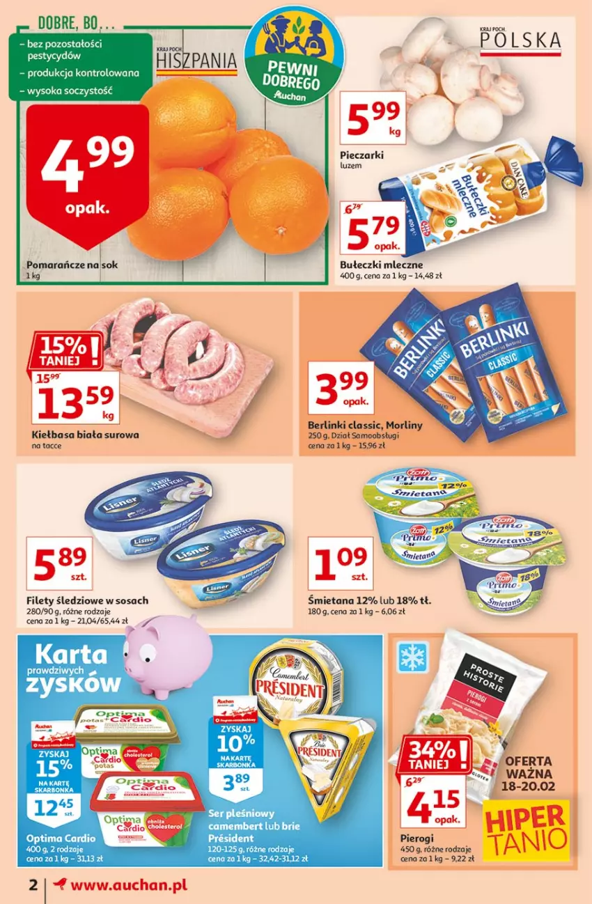 Gazetka promocyjna Auchan - Hiper porządki Moje Auchan - ważna 18.02 do 25.02.2021 - strona 2 - produkty: Berlinki, Brie, Bułeczki, Bułeczki mleczne, Camembert, Kiełbasa, Kiełbasa biała, Morliny, Optima, Optima Cardio, Piec, Pomarańcze, Ser, Ser pleśniowy, Sok, Sos