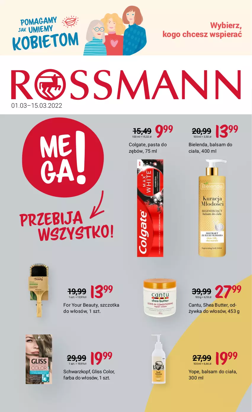 Gazetka promocyjna Rossmann - ważna 01.03 do 15.03.2022 - strona 1 - produkty: Balsam do ciała, Bielenda, Colgate, Fa, Farba do włosów, For Your Beauty, LG, Odżywka, Pasta do zębów, Schwarzkopf, Szczotka, Szczotka do włosów, Yope