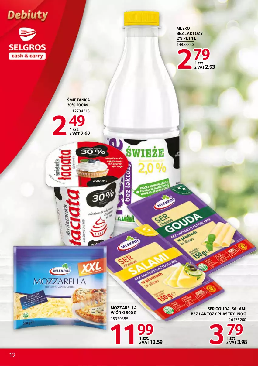 Gazetka promocyjna Selgros - Debiuty w Selgros - ważna 02.12 do 15.12.2021 - strona 12 - produkty: Gouda, Mleko, Mleko bez laktozy, Mozzarella, Salami, Ser