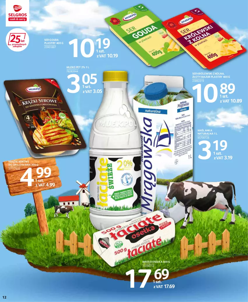 Gazetka promocyjna Selgros - Extra Oferta - ważna 01.05 do 31.05.2022 - strona 12 - produkty: Gouda, Gouda plastry, Grill, Królewski, Maślanka, Masło, Mleko, Ser, Złoty Mazur