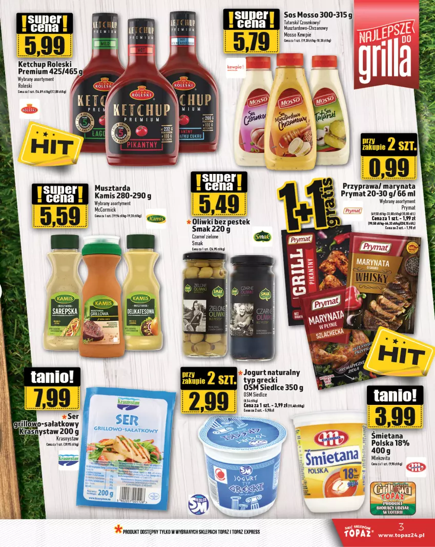 Gazetka promocyjna Topaz - Gazetka - ważna 09.05 do 15.05.2024 - strona 3 - produkty: Chrzan, Grill, Jogurt, Jogurt naturalny, Kamis, Ketchup, Mus, Musztarda, Prymat, Sałat, Ser, Sos, Stek, Top