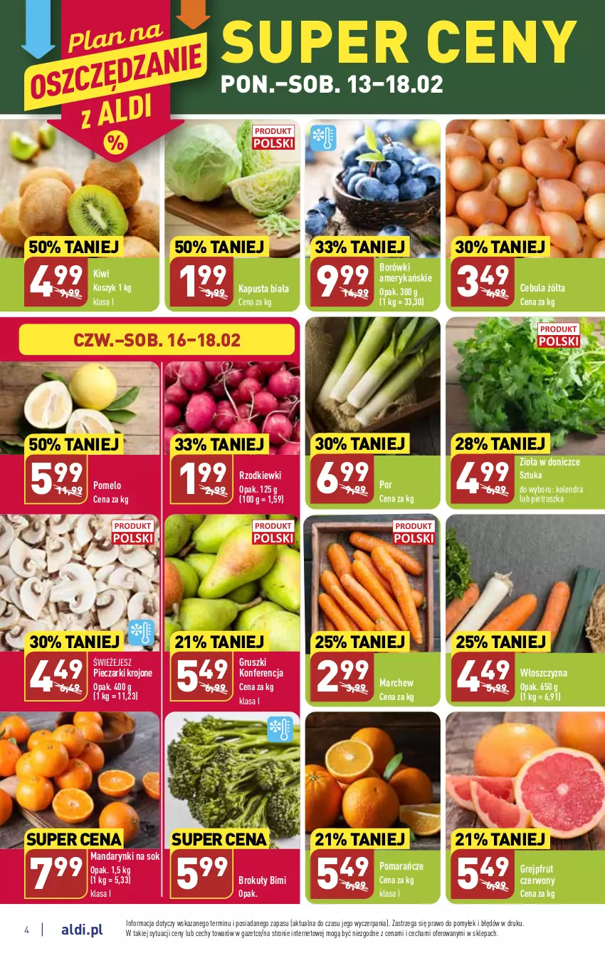 Gazetka promocyjna Aldi - Pełny katalog - ważna 13.02 do 18.02.2023 - strona 4 - produkty: Brokuły, Cebula, Grejpfrut, Gruszki, Kiwi, Kolendra, Kosz, Mandarynki, Piec, Pieczarki krojone, Pietruszka, Pomarańcze, Pomelo, Por, Sok, Zioła w doniczce