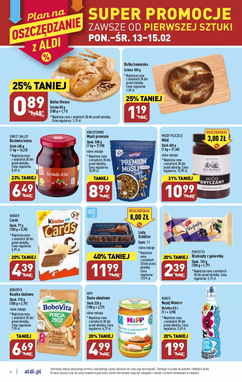 Gazetka promocyjna Aldi - Pełny katalog - ważna 13.02 do 18.02.2023 - strona 6 - produkty: Biszkopty, BoboVita, Borówka, Bułka, Bułka fitness, Gala, HiPP, Kinder, Kubuś, Lody, Miód, Mus, Napój