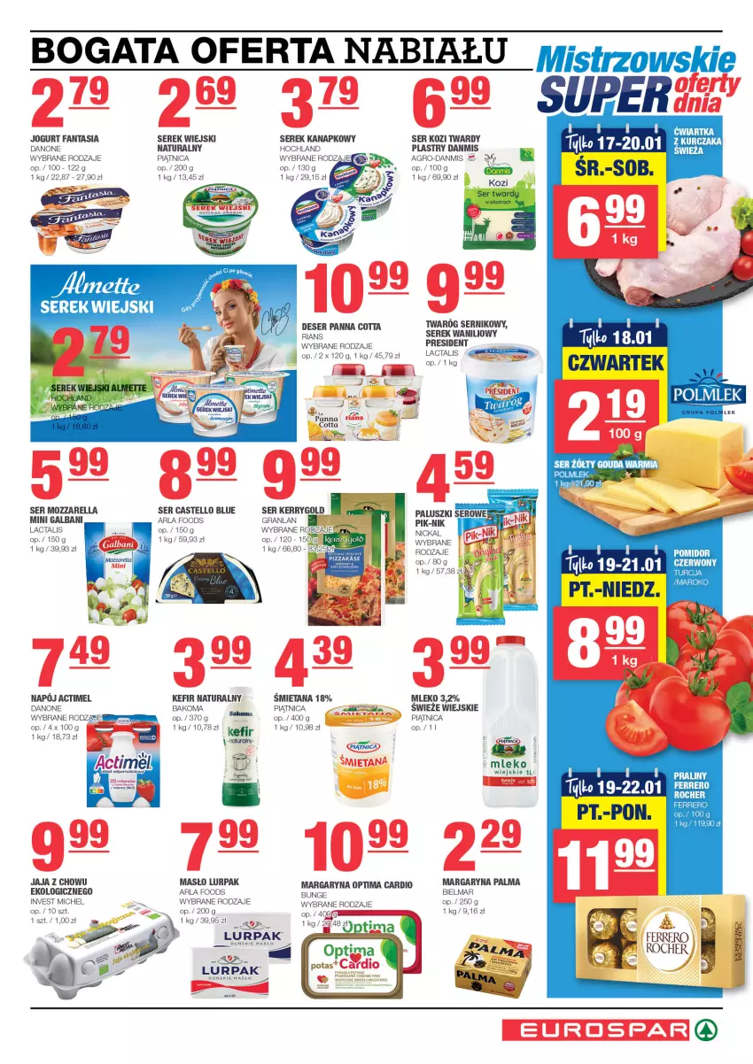 Gazetka promocyjna Spar - EuroSpar - ważna 14.01 do 24.01.2024 - strona 3 - produkty: Actimel, Bakoma, Danone, Deser, Fa, Fanta, Ferrero, Galbani, Gra, Hochland, Jaja, Jogurt, Kefir, Kefir naturalny, Lurpak, Margaryna, Masło, Mleko, Mozzarella, Napój, Palma, Panna cotta, Piątnica, POLMLEK, Praliny, Ser, Ser kozi, Serek, Serek kanapkowy, Serek wiejski, Twaróg