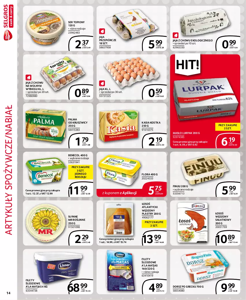 Gazetka promocyjna Selgros - Extra Oferta - ważna 01.12 do 31.12.2021 - strona 14 - produkty: Artykuły spożywcze, Benecol, Dorsz, Finuu, Flora, Jaja, Kasia, Lurpak, Masło, Matjas, Palma, Sałat, Ser, Ser topiony, Słynne, Słynne MR Roślinne, Top