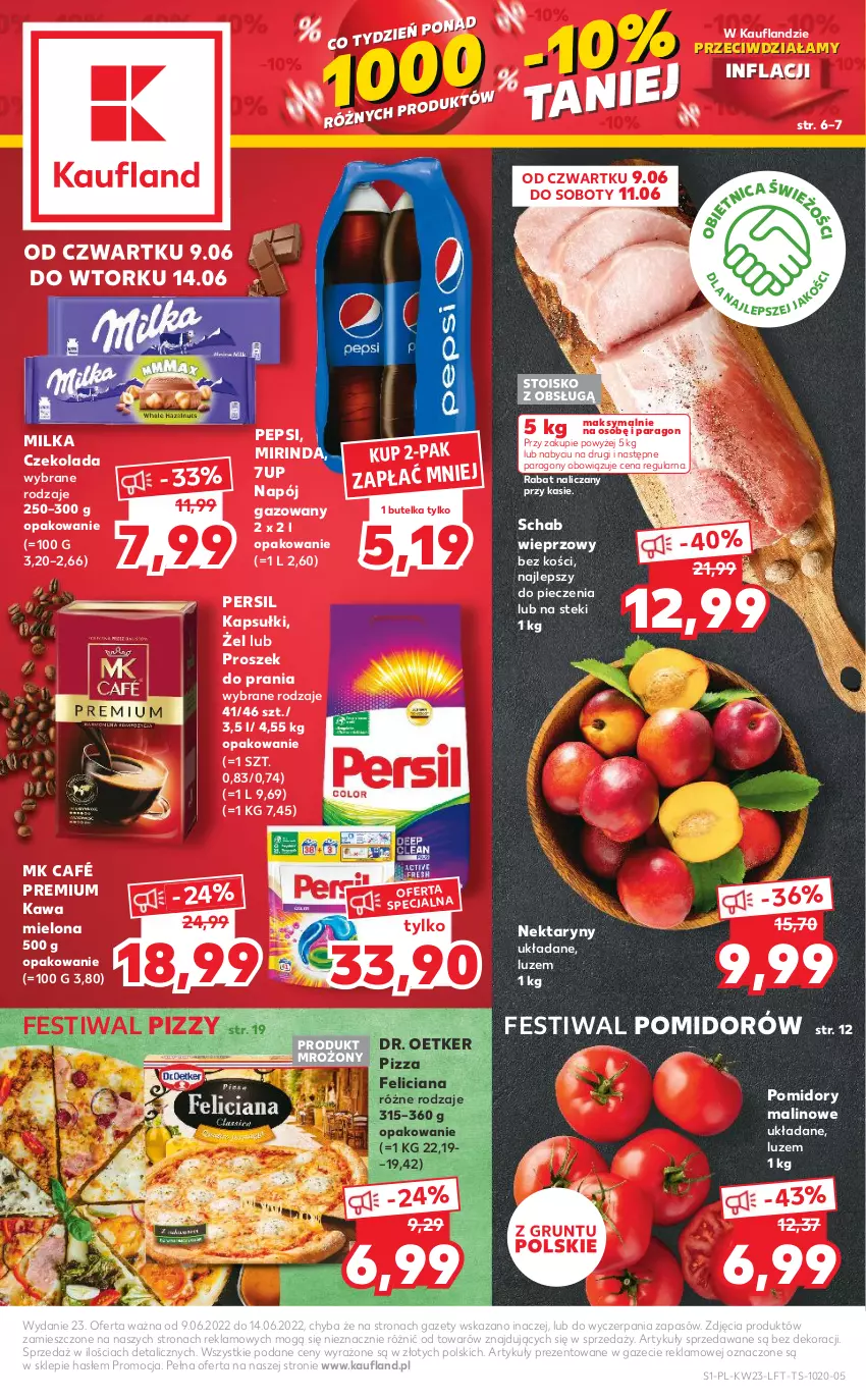 Gazetka promocyjna Kaufland - OFERTA TYGODNIA - ważna 09.06 do 14.06.2022 - strona 1 - produkty: 7up, Czekolada, Dr. Oetker, Feliciana, Kawa, Kawa mielona, Milka, Mirinda, Napój, Napój gazowany, Nektar, Pepsi, Persil, Piec, Pizza, Pomidory, Proszek do prania, Schab wieprzowy, Stek