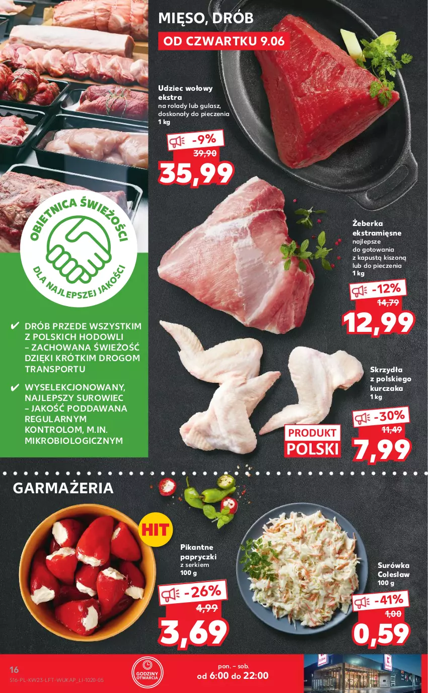 Gazetka promocyjna Kaufland - OFERTA TYGODNIA - ważna 09.06 do 14.06.2022 - strona 16 - produkty: Drób, Kapustą, Kurczak, Mięso, Piec, Por, Ser, Sport, Surówka, Surówka coleslaw, Tran, Udziec wołowy