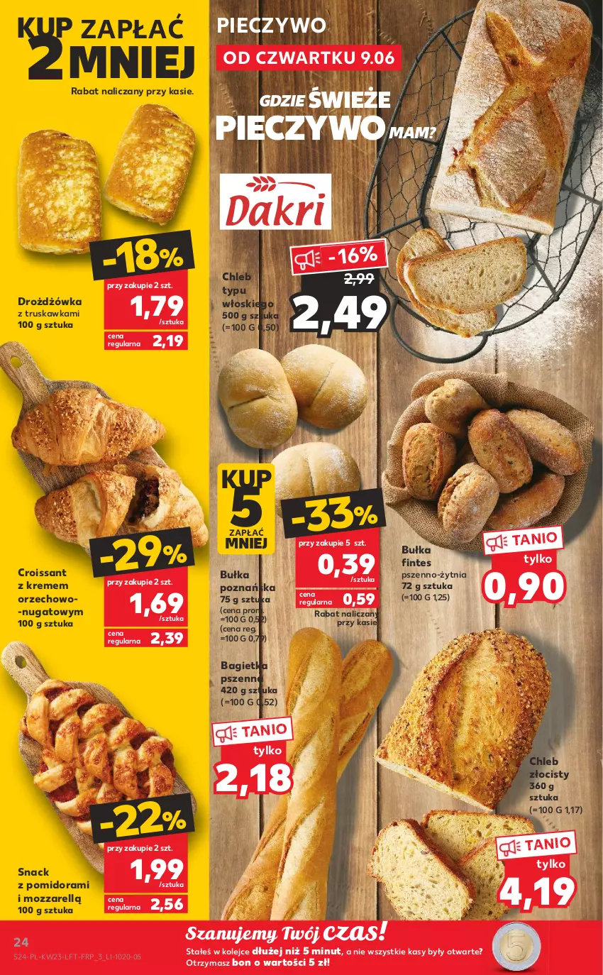 Gazetka promocyjna Kaufland - OFERTA TYGODNIA - ważna 09.06 do 14.06.2022 - strona 24 - produkty: Bagietka, Bagietka pszenna, Bułka, Chleb, Chleb typu włoskiego, Croissant, Olej, Piec, Pieczywo