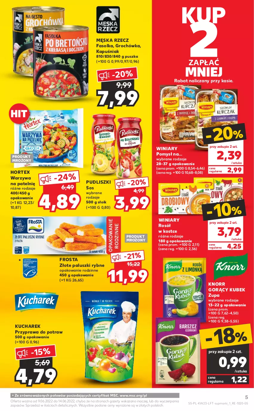 Gazetka promocyjna Kaufland - OFERTA TYGODNIA - ważna 09.06 do 14.06.2022 - strona 5 - produkty: Fa, Frosta, Groch, Hortex, Knorr, Kubek, Kucharek, Paluszki rybne, Przyprawa do potraw, Pudliszki, Rosół, Sos, Warzywa, Winiary, Zupa