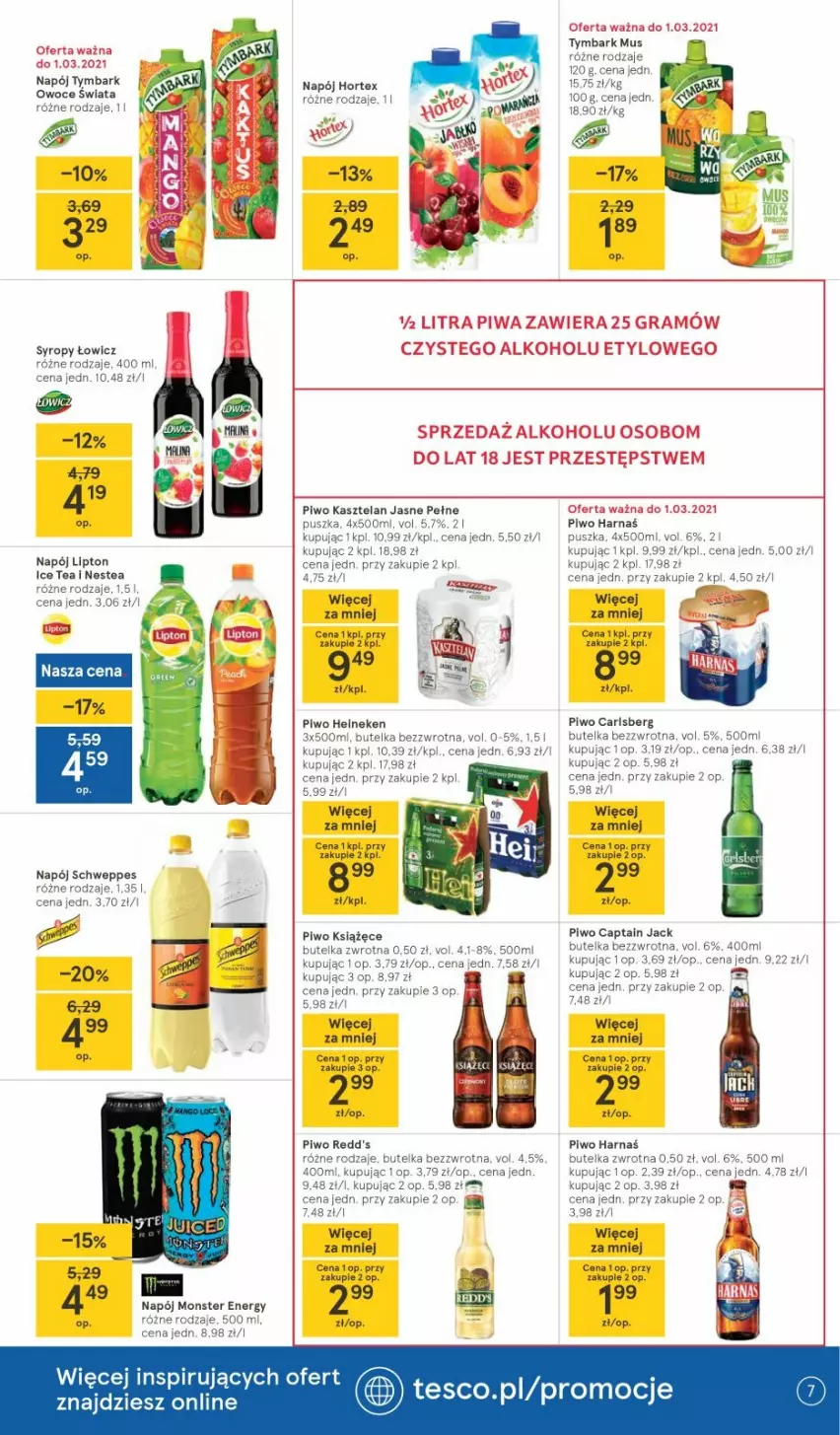 Gazetka promocyjna Tesco - Tesco gazetka - przyszły tydzień - ważna 25.02 do 03.03.2021 - strona 7 - produkty: Captain Jack, Carlsberg, Gra, Heineken, Hortex, Kasztelan, Książęce, Mus, Napój, Owoce, Piwa, Piwo, Por, Redd's, Schweppes, Syrop, Syropy, Top, Tymbark