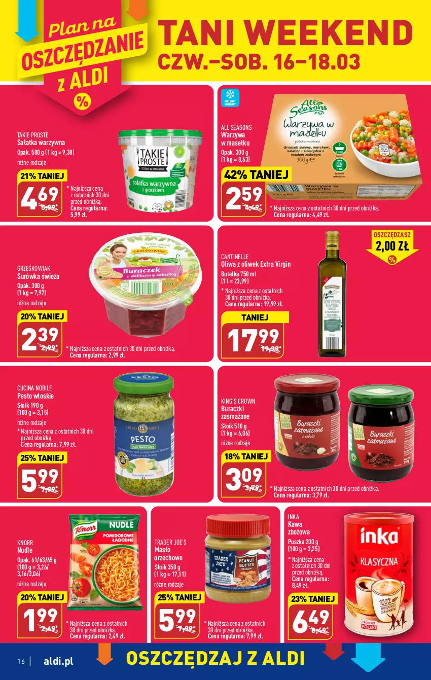 Gazetka promocyjna Aldi - Pełen katalog - ważna 13.03 do 18.03.2023 - strona 16 - produkty: All Seasons, Buraczki, Gin, Inka, Kawa, Kawa zbożowa, Knorr, Masło, Masło orzechowe, Oliwa z oliwek, Pesto, Sałat, Sałatka, Sałatka warzywna, Surówka, Warzywa