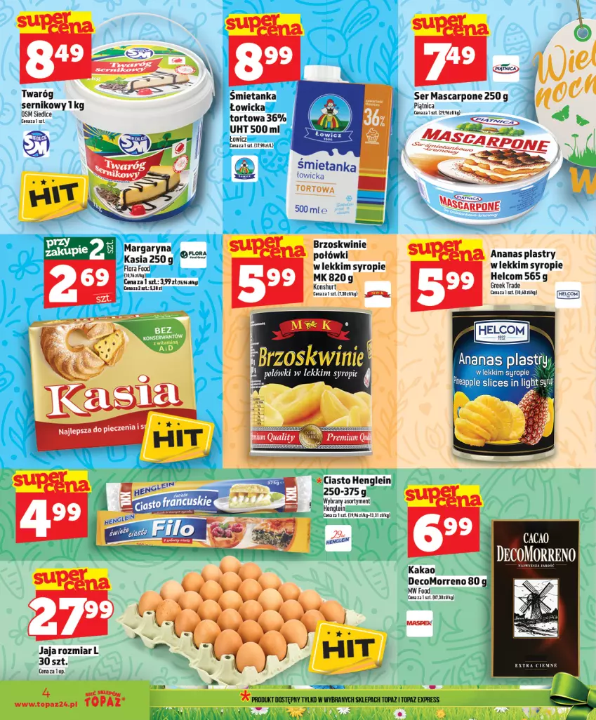 Gazetka promocyjna Topaz - Gazetka - ważna 26.03 do 01.04.2026 - strona 4 - produkty: Ananas, Brzoskwinie, Flora, Jaja, Kakao, Kasia, Mascarpone, Oreo, Piątnica, Ser, Syrop, Top, Twaróg