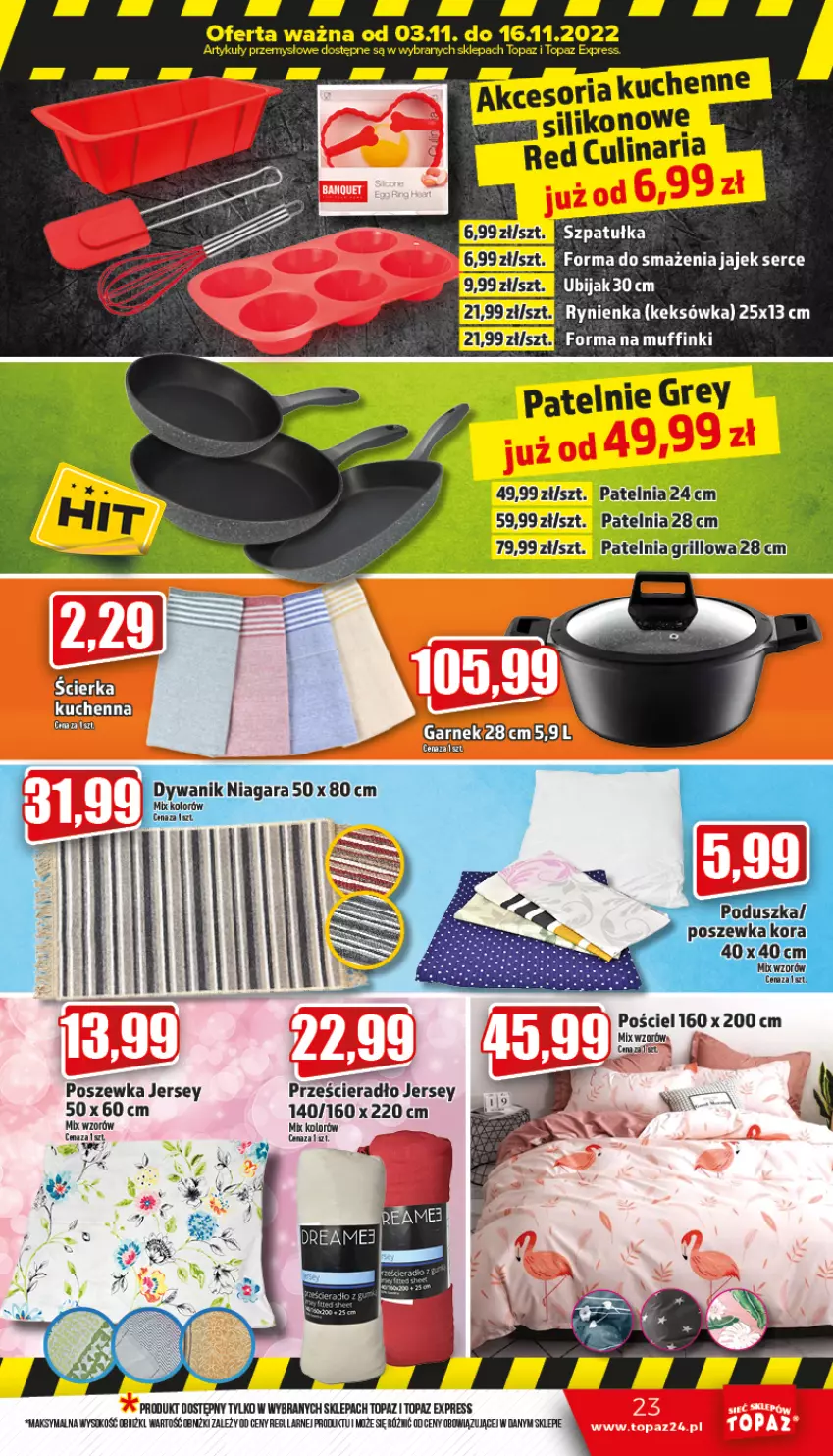 Gazetka promocyjna Topaz - Gazetka - ważna 03.11 do 09.11.2022 - strona 23 - produkty: Grill, Keksówka, Patelnia, Pościel, Poszewka, Prześcieradło, Ser, Sok, Top