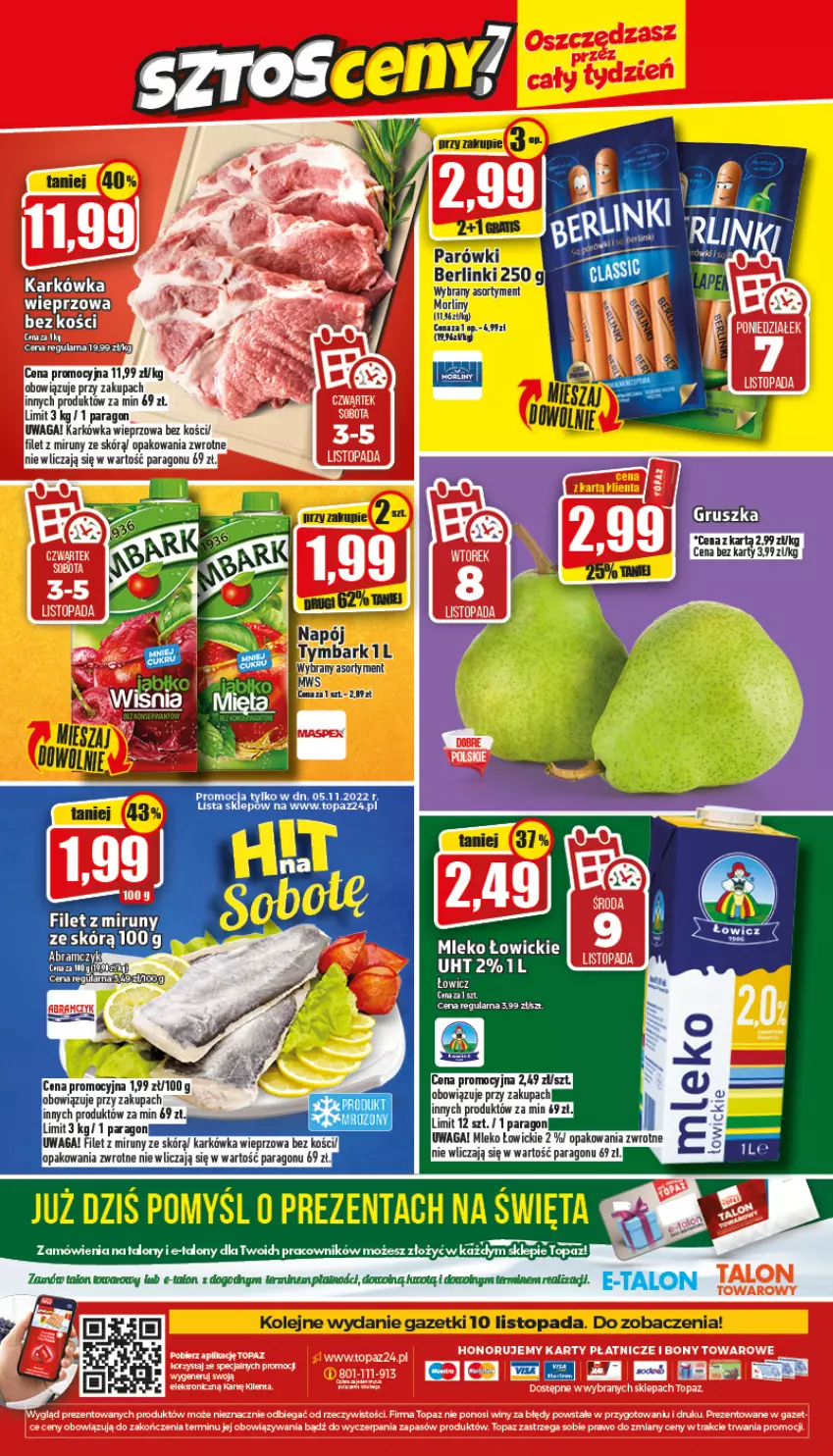 Gazetka promocyjna Topaz - Gazetka - ważna 03.11 do 09.11.2022 - strona 24 - produkty: Berlinki, Fa, Karkówka wieprzowa, Mleko, Morliny, Olej, Parówki, Top, Waga