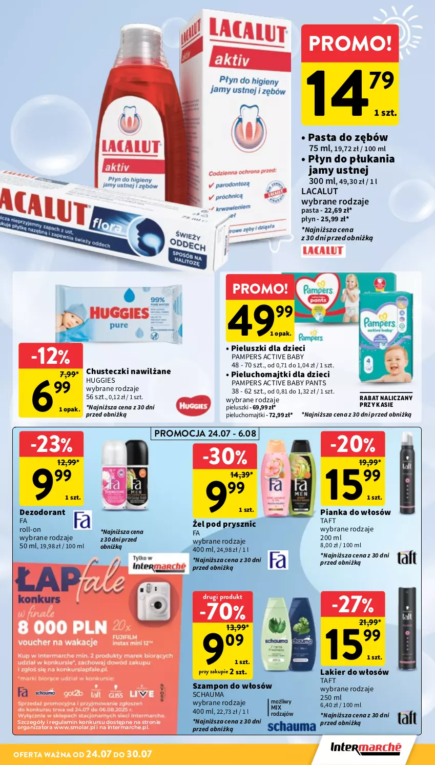 Gazetka promocyjna Intermarche - Gazetka Intermarche - ważna 24.07 do 30.07.2025 - strona 31 - produkty: Chusteczki, Dezodorant, Dzieci, Fa, Huggies, Lacalut, Lakier, Lakier do włosów, Majtki, Mola, Pampers, Pasta do zębów, Pianka do włosów, Pieluchomajtki, Płyn do płukania, Płyn do płukania jamy ustnej, Schauma, Szampon, Taft