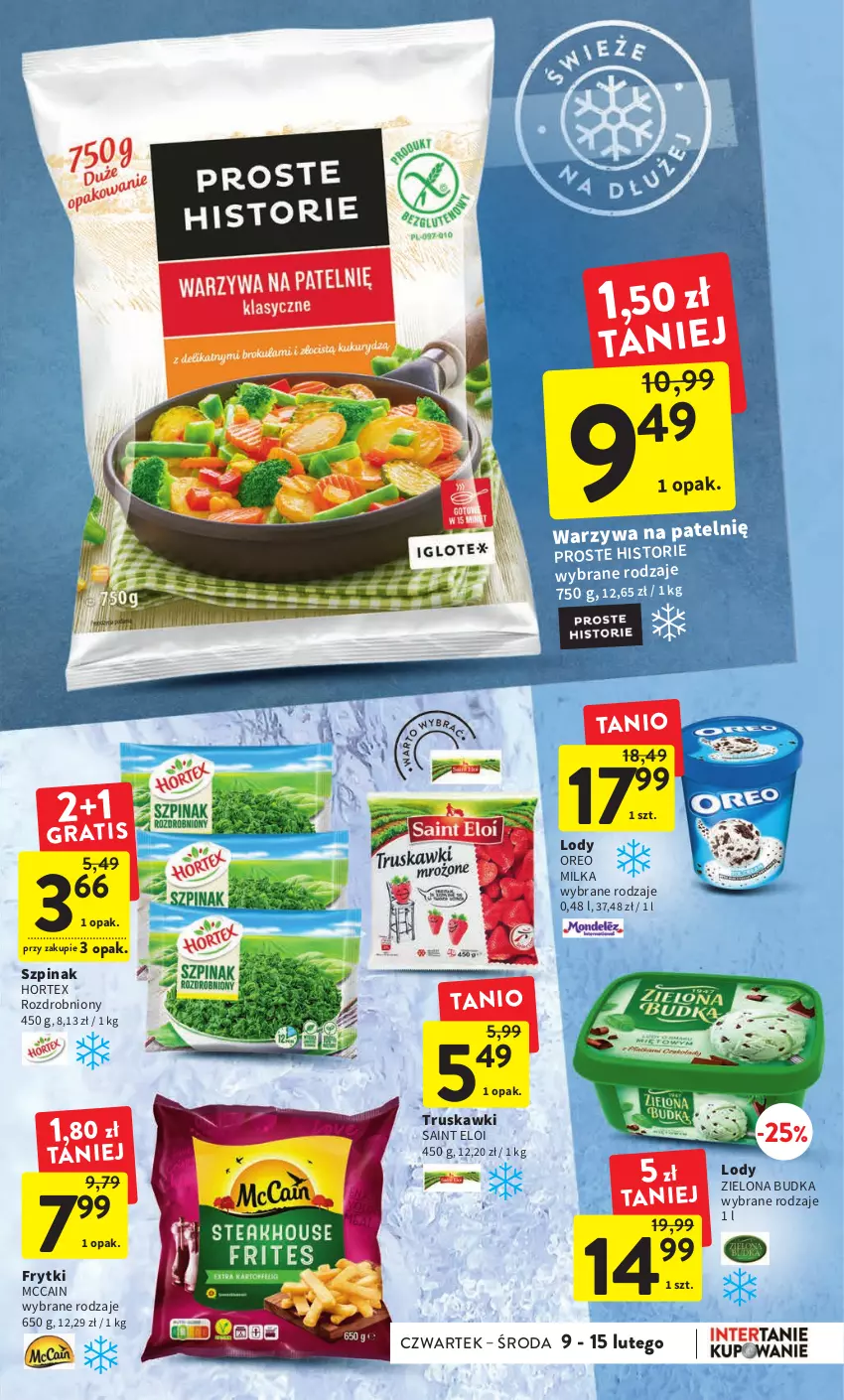 Gazetka promocyjna Intermarche - Gazetka Intermarche - ważna 09.02 do 15.02.2023 - strona 23 - produkty: Frytki, Hortex, Lody, McCain, Milka, Oreo, Szpinak, Truskawki, Warzywa, Zielona Budka