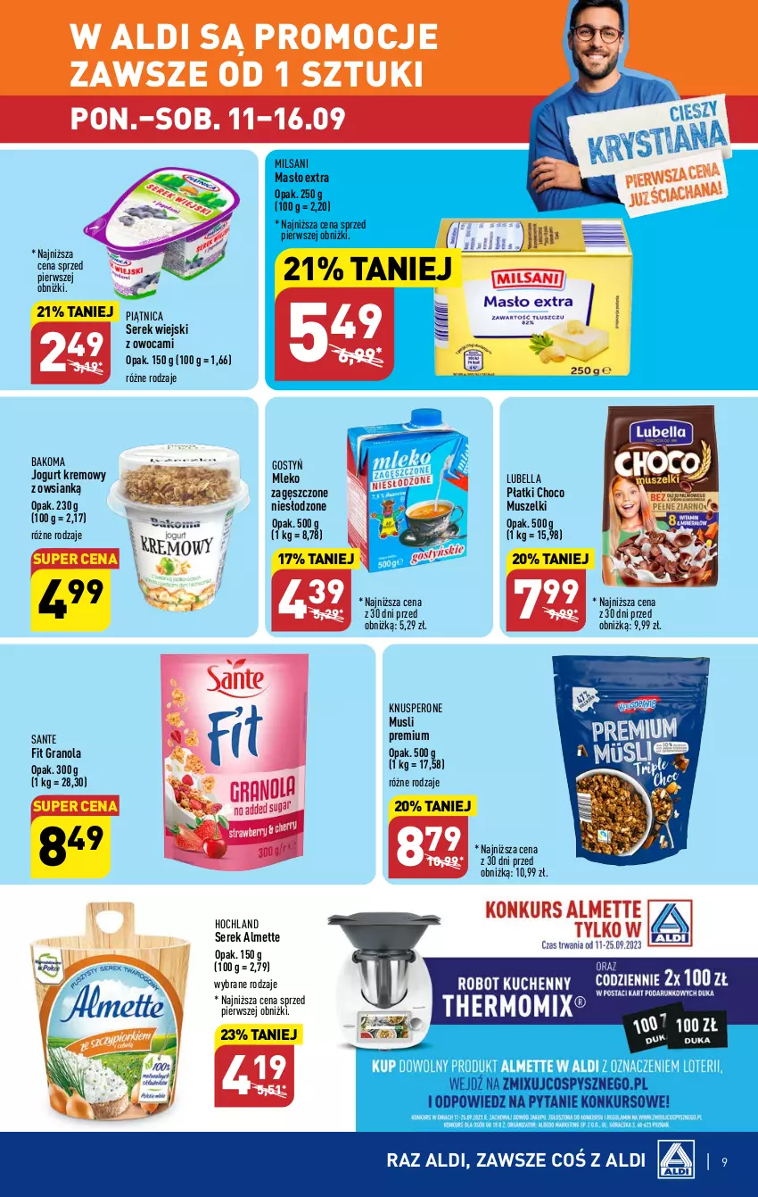 Gazetka promocyjna Aldi - Pełna oferta - ważna 11.09 do 16.09.2023 - strona 9 - produkty: Almette, Bakoma, Bell, Bella, Gra, Granola, Hochland, Jogurt, Lubella, Masło, Mleko, Mleko zagęszczone, Mus, Piątnica, Sante, Ser, Serek, Serek wiejski